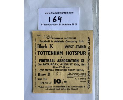 1961 Tottenham v FA X1 Charity Shield Football Ticket: Played on 12 8 1961 after Spurs had won the double. Very good with fol