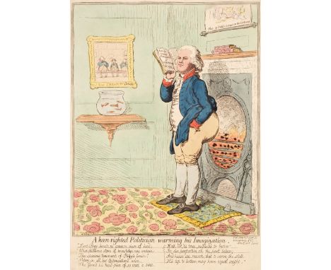 * Gillray (James). A Keen Sighted Politician Warming his Imagination, H. Humphrey, June 13th 1795, etching on wove with conte