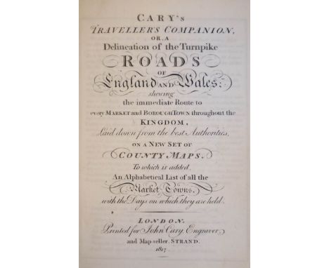 Cary (John). Cary's Traveller's Companion or a Delineation of the Turnpike Roads of England and Wales; shewing the immediate 