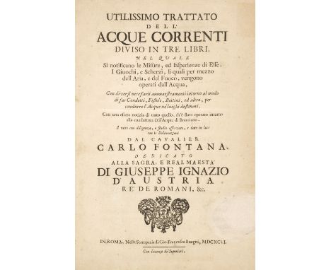 Fontana (Carlo). Utilissimo Trattato dell Acque Correnti Diviso In Tre Libri..., 1st edition, Rome: Giovanni Francesco Buagni