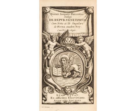 Elzevir Press. Donati Iannotii Florentini Dialogi de repub. Venetorum cum Notis et lib. Singulari de Forma eiusdem Reip..., 2