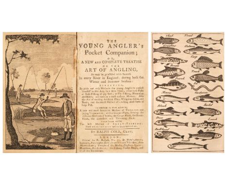 Cole (Ralph). The Young Angler's Pocket Companion; or a new and complete treatise on the art of angling, as may be practised 