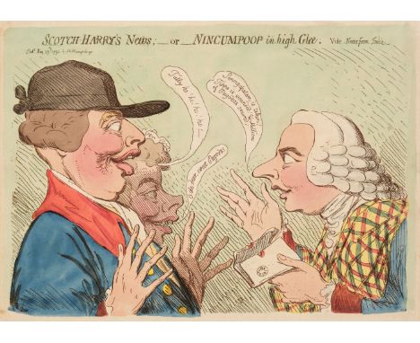* Gillray (James). Scotch-Harry's News; _ or _ Nincumpoop in high Glee Vide. News from India, pub.lished H. Humphrey May 23rd