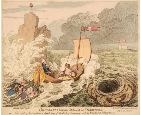* Gillray (James). Britannia between Scylla &amp; Charybdis. Or - The vessel of the Constitution steered clear of the Rock of