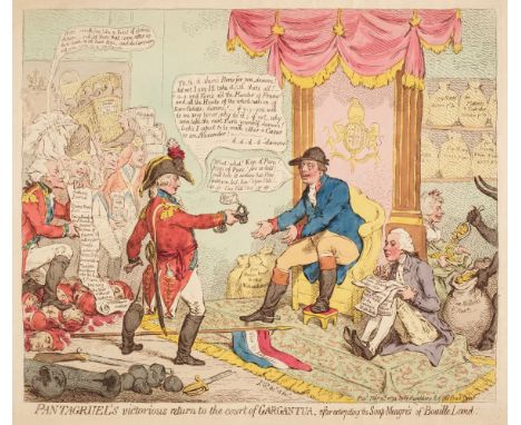 * Gillray (James). Pantagruel's victorious return to the Court of Gargantua after extirpating the Soup-Meagres of Bouille Lan