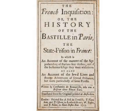 France.- Renneville (Constantin de) The French Inquisition: or, the History of the Bastille in Paris, the State-Prison in Fra