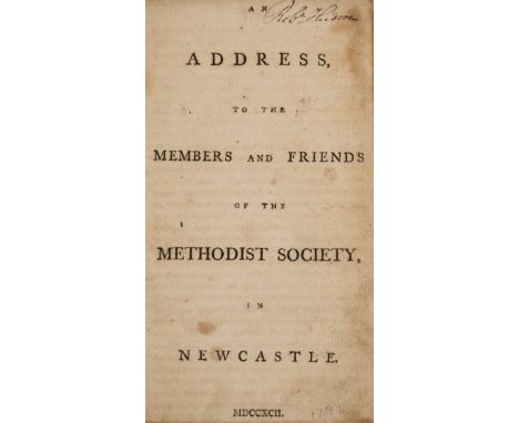 Methodists.- [Kilham (Alexander)] An Address to the Members and Friends of the Methodist Society in Newcastle, contemporary i