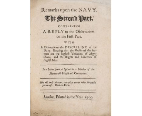 Naval Impressment.- [Tutchin (John)] Remarks upon the Navy. The Second Part, Containing a Reply to the Observations on the Fi