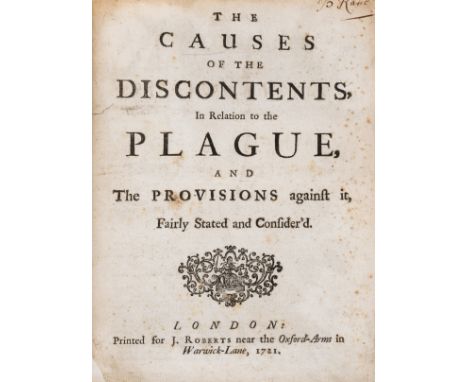 Health.- [Gibson (Edmund)] The Causes of the Discontents, in relation to the Plague, and the Provisions against it..., only e