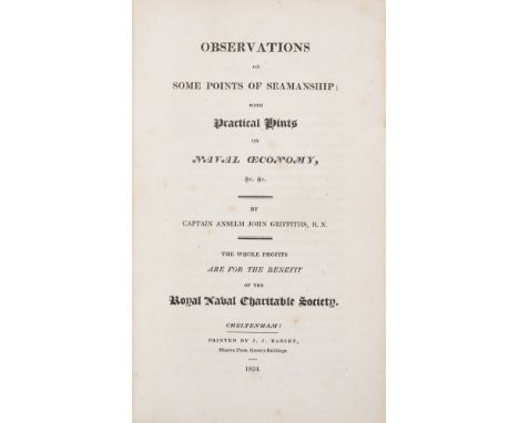 Maritime.- Griffiths (Capt. Anselm John) Observations on some Points of Seamanship; with Practical Hints on Naval Œconomy, fi