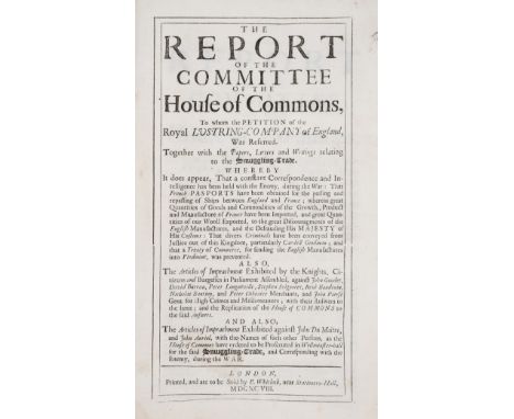 Trade &amp; Excise.- House of Commons. Report (The) of the Committee...To whom the Petition of the Royal Lustring-Company... 