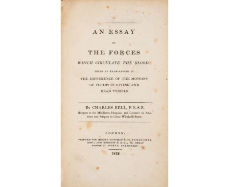 Medicine.- Bell (Charles) An Essay on the Forces which circulate the Blood, first edition, lacking half-title, title spotted 