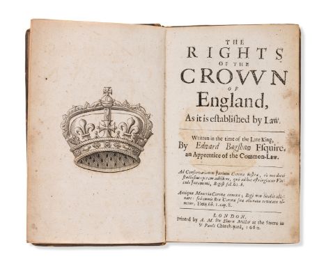 Bagshaw (Edward) The Rights of the Crown of England, first edition, engraved frontispiece of crown, with longitudinal half-ti