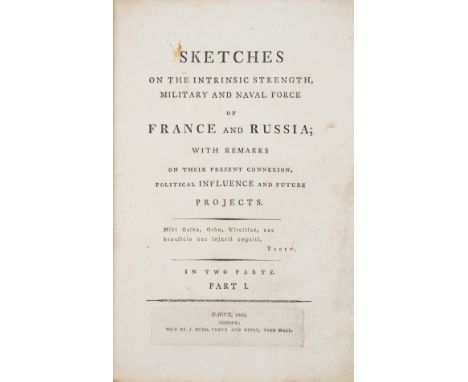 Europe.- Sketches on the Intrinsic Strength, Military and Naval Force of France and Russia, Part I [all published], only edit