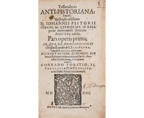 NO RESERVE Vorstius (Conradus) Tessaradecas anti-Pistoriana; hoc est ; responsio ad librum D. Iohannis Pistorii nidani, &amp;