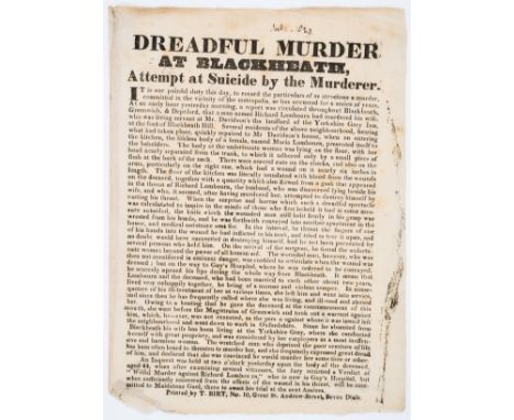 London.- Murder broadside.- Dreadful Murder at Blackheath, Attempt at Suicide by the Murderer..., broadside, printed on recto