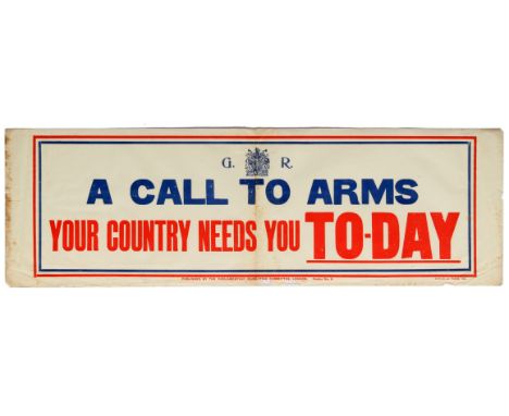 Original vintage WWI Propaganda Poster - A Call to Arms - Your Country Needs You Today - The Royal Seal heads the design, wit