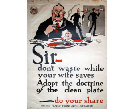 Original vintage World War One poster: "Sir, don't waste while your wife saves. Adopt the doctrine of the clean plate &ndash;