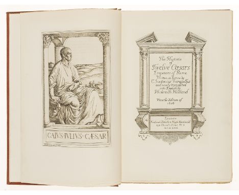 NO RESERVE Suetonius Tranquillus (Caius) The Historie of Twelve Caesars, translated by Philemon Holland, one of 400 copies, e