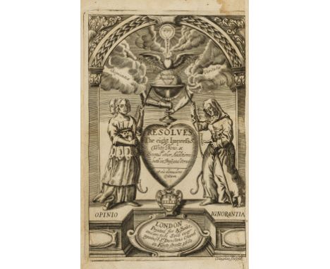 NO RESERVE Felltham (Owen) Resolves: Divine, Moral, Political, engraved frontispiece (laid down with short repair tear), f4 w