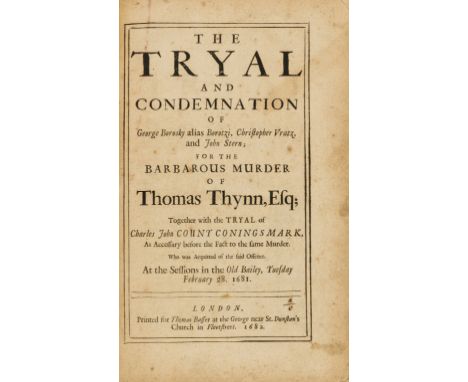 NO RESERVE Tryal (The) and Condemnation of George Borosky... for the Barbarous Murder of Thomas Thynn..., lacking portrait fr