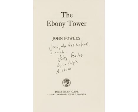 NO RESERVE Fowles (John) The Ebony Tower, first edition, signed presentation inscription from the author "Jean, who has helpe