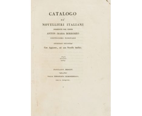 NO RESERVE Bibliography.- Borromeo (Anton-Maria) Catalo de' Novellieri Italiani, second edition, occasional spotting or marki