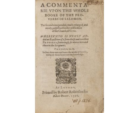 [Moffett (Peter)] A commentarie vpon the whole booke of the Prouerbs of Salomon. The second time perused, much enlarged, and 