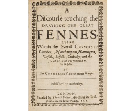 Vermuyden (Sir Cornelius) A Discourse touching the Drayning the Great Fennes, first edition, with the rare leaf A1 with large