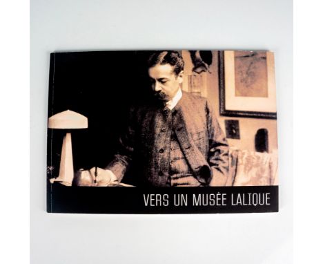 Vers un Musee Lalique is a catalogue published in anticipation of the creation of the Musee Lalique in Wigen-sur-Moder in Als