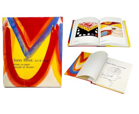 Terry Frost: Act & Image - Works on paper through six decades by Mel Gooding Belgrave Gallery, hardback, first edition.With i