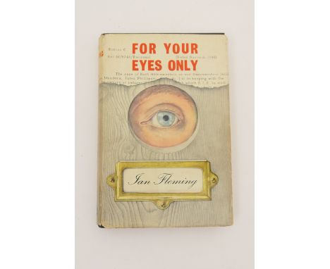 Ian Fleming 'For Your Eyes Only', first edition, published by Jonathan Cape, 1960, with dust jacket