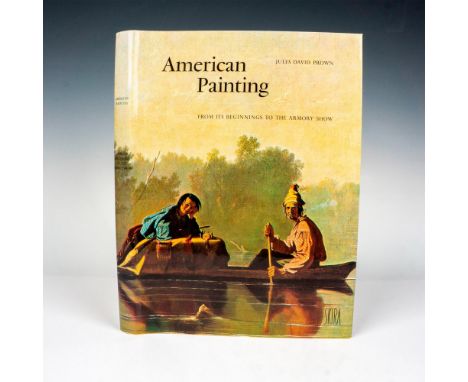 This hard cover book, American Painting, From its Beginning to the Armory Show by Jules David Prown. It contains 144 pages wi