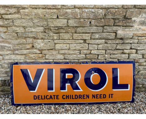 A Virol 'Delicate Children Need It' enamel sign, 78 x 28"