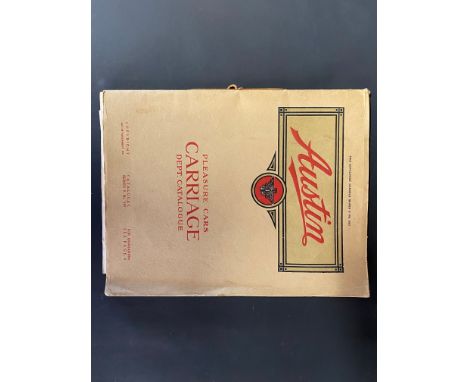 A rare Austin sales brochure 'Pleasure Cars Carriage Dept. Catalogue, no. 599, 1914, with a supplement to the catalogue, a co