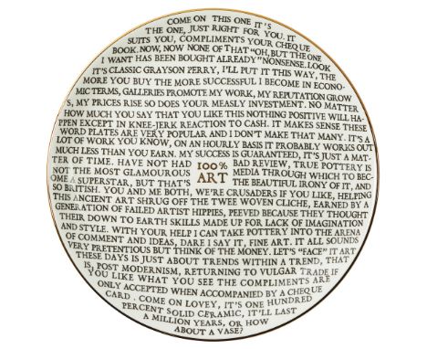 § GRAYSON PERRY (BRITISH 1960-) '100% ART' PLATE, 2020 porcelain, developed for the Holburne Museum, in collaboration with Ki