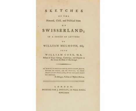 Switzerland.- Coxe (William) Sketches of the natural, civil, and political state of Swisserland, first edition, postscript f.