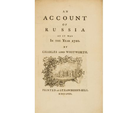 Russia.- Whitworth (Charles, Lord) An Account of Russia as it was In the Year 1710, first edition, [one of 700 copies], engra