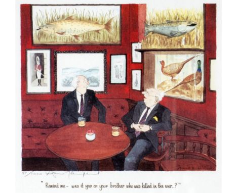 ANNIE TEMPEST (twentieth century) ARTIST SIGNED PRINT  'Remind me - was it you or your brother who was killed in the war.....