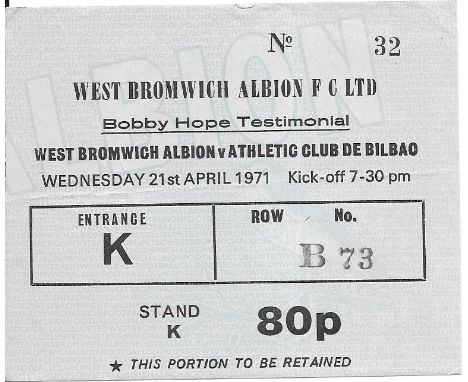1970-71 WEST BROMWICH ALBION V&nbsp; ATHLETIC BILBAO BOBBY HOPE TESTIMONIAL TICKET
Slight fold
&nbsp;