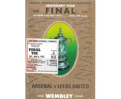 1972 FA CUP FINAL ARSENAL V LEEDS UNITED PROGRAMME &amp; TICKET
Programme - Good
Ticket - Very slight folds