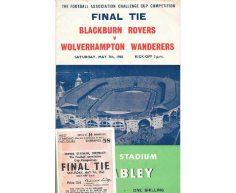 1960 FA CUP FINAL BLACKBURN ROVERS V WOLVERHAMPTON WANDERERS PROGRAMME &amp; TICKET
Programme - Very slight fold
Ticket - Goo
