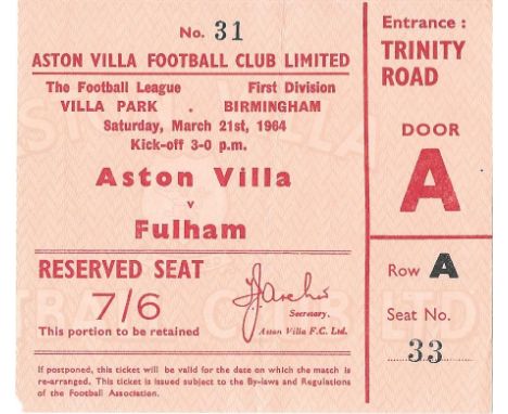 1963-64 ASTON VILLA V FULHAM FA CUP TICKET
Fold &amp; tiny amount of paper loss on bottom corner