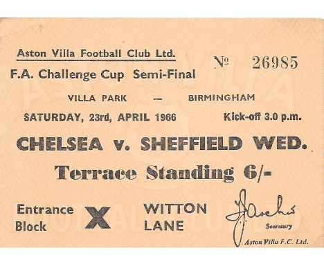 1965-66 FA CUP S/F CHELSEA V SHEFFIELD WEDNESDAY AT VILLA PARK TICKET
Good condition
&nbsp;