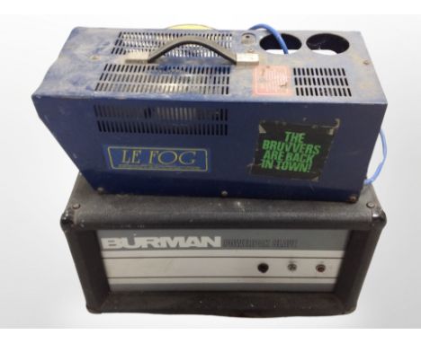 A fog machine and a Burman amplifier.