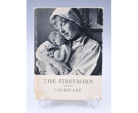 Laurie Lee, "The Firstborn", London, The Hogarth Press Ltd, 1964, author inscribed first edition in dust jacket