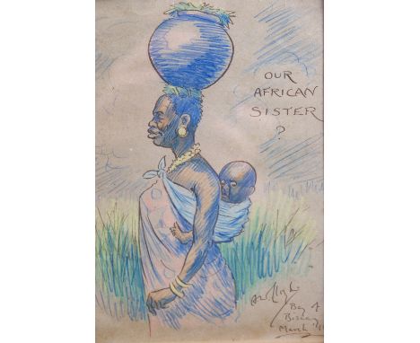 A W Lloyd (1883 - 1967) "Our African Sister?" cartoon depicting an African woman with her baby, pen and coloured pencil, sign