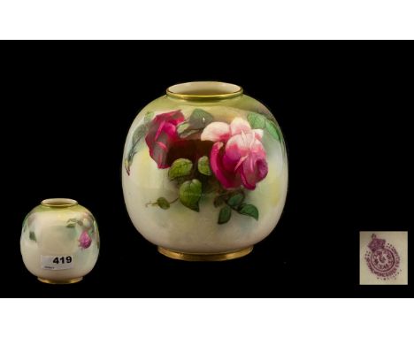 Royal Worcester Hand Painted - Small Globular Shaped Vase ' Roses ' Stillife. Date 1912, Shape No 2491. Height 3.5 Inches - 8