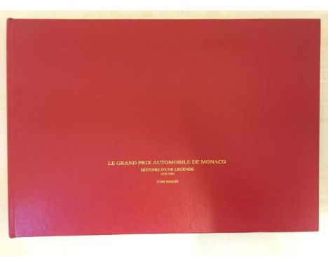 Le Grande Prix Automobile de Monaco Histoire D'Une Legende 1929-1960 by Yves Naquin - publisher's original red hardback bindi