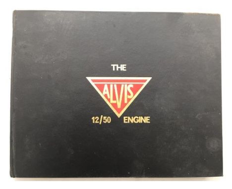 The Alvis 12/50 Engine by Michael Radford.